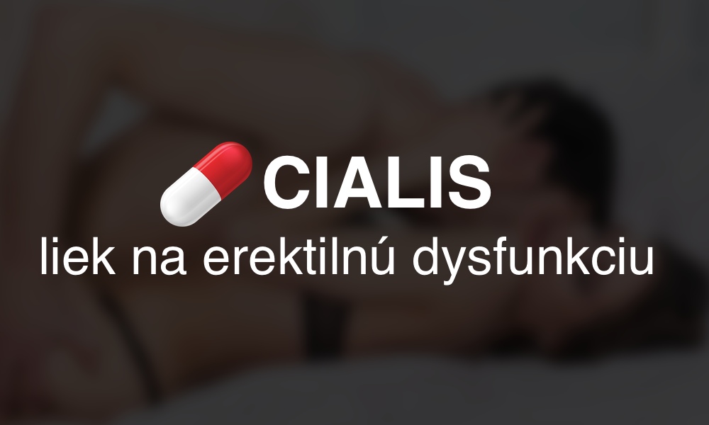 Cialis - informácie, cena, predaj, kúpiť v lekárni