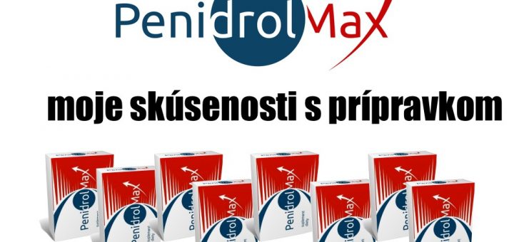 Penidrol Max - recenzia, skúsenosti